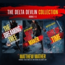 The Delta Devlin Collection, Books 1-3 - eAudiobook