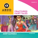 Fractured Fairy Tales - eAudiobook