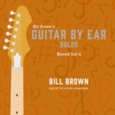 Guitar By Ear: Solos Box Set 4 - eAudiobook