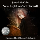 New Light on Witchcraft - eAudiobook