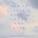 How to Live When a Loved One Dies - eAudiobook