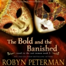 The Bold and the Banished - eAudiobook