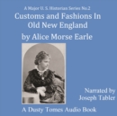 Customs and Fashions of Old New England - eAudiobook