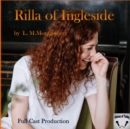 Rilla of Ingleside - eAudiobook