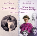 Just Patty and When Patty Went to College: Two Audiobook Box Set - eAudiobook