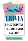 Seinfeld Trivia: Brain-Twisting Quiz for Rabid Fanatics - eBook