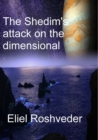 Shedim's attack on the dimensional portals : Aliens and parallel worlds, #1 - eBook