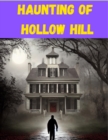 Haunting Of Hollow Hill - eBook