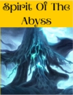 Spirit Of The Abyss - eBook