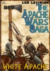 Apache Wars Saga #4: White Apache - eBook