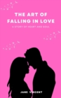 Art of Falling In Love: A Story of Heart and Soul - eBook