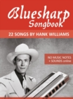 Bluesharp Songbook - 22 Songs by Hank Williams - eBook