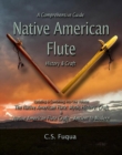 Native American Flute ~ A Comprehensive Guide - eBook