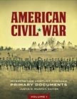 American Civil War : Interpreting Conflict through Primary Documents [2 volumes] - eBook