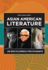 Asian American Literature : An Encyclopedia for Students - eBook