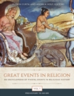 Great Events in Religion : An Encyclopedia of Pivotal Events in Religious History [3 volumes] - eBook