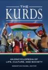 The Kurds : An Encyclopedia of Life, Culture, and Society - eBook