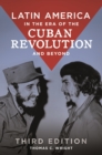 Latin America in the Era of the Cuban Revolution and Beyond - eBook