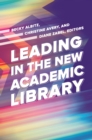 Leading in the New Academic Library - eBook