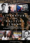 Literature and Politics Today : The Political Nature of Modern Fiction, Poetry, and Drama - eBook