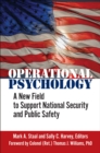 Operational Psychology : A New Field to Support National Security and Public Safety - eBook