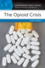 The Opioid Crisis : A Reference Handbook - eBook