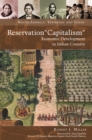 Reservation "Capitalism" : Economic Development in Indian Country - eBook