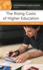 The Rising Costs of Higher Education : A Reference Handbook - eBook
