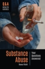 Substance Abuse : Your Questions Answered - eBook
