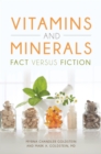 Vitamins and Minerals : Fact versus Fiction - eBook