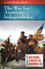 The War for American Independence : A Reference Guide - eBook
