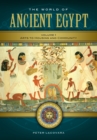 The World of Ancient Egypt : A Daily Life Encyclopedia [2 volumes] - eBook