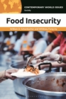 Food Insecurity : A Reference Handbook - eBook