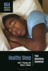 Healthy Sleep : Your Questions Answered - eBook