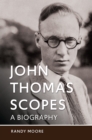 John Thomas Scopes : A Biography - eBook