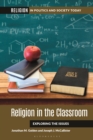 Religion in the Classroom : Exploring the Issues - eBook