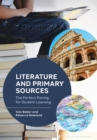 Literature and Primary Sources : The Perfect Pairing for Student Learning - eBook