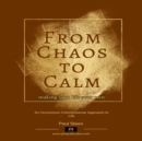 From Chaos to Calm : Making Your Life Your Own - eAudiobook