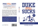 Duke Still Sucks : More Completely Unbiased Thoughts about the Most Evil Team on Planet Earth - eBook