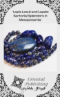 Lapis Lazuli and Lapels: Sartorial Splendors in Mesopotamia - eBook