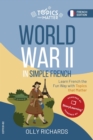 World War II in Simple French: Learn French the Fun Way with Topics that Matter - eBook