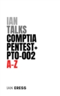 Ian Talks CompTIA PenTest+ PT0-002 A-Z - eBook