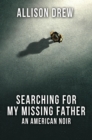 Searching for my Missing Father - eBook