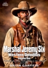 Marshal Jeremy Six Western Omnibus Volume One - eBook