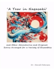 'A Year in Nagasaki' and Other Adventurous and Original Scores Arranged for a Variety of Ensembles - eBook