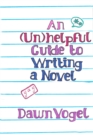 (Un)helpful Guide to Writing a Novel - eBook