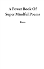 Power Book Of Super Mindful Poems - eBook