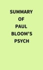 Summary of Paul Bloom's Psych - eBook