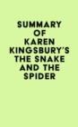 Summary of Karen Kingsbury's The Snake and the Spider - eBook