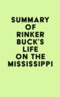 Summary of Rinker Buck's Life on the Mississippi - eBook